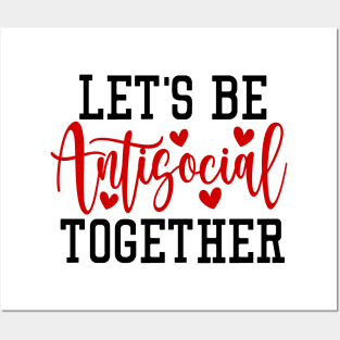 Let's Be Antisocial Together Posters and Art